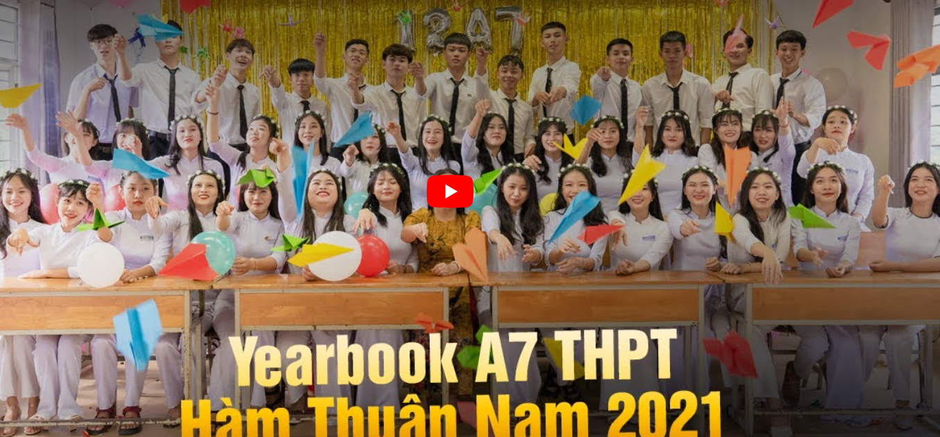 Kỉ yếu 12A7 THPT Hàm Thuận Nam 2021