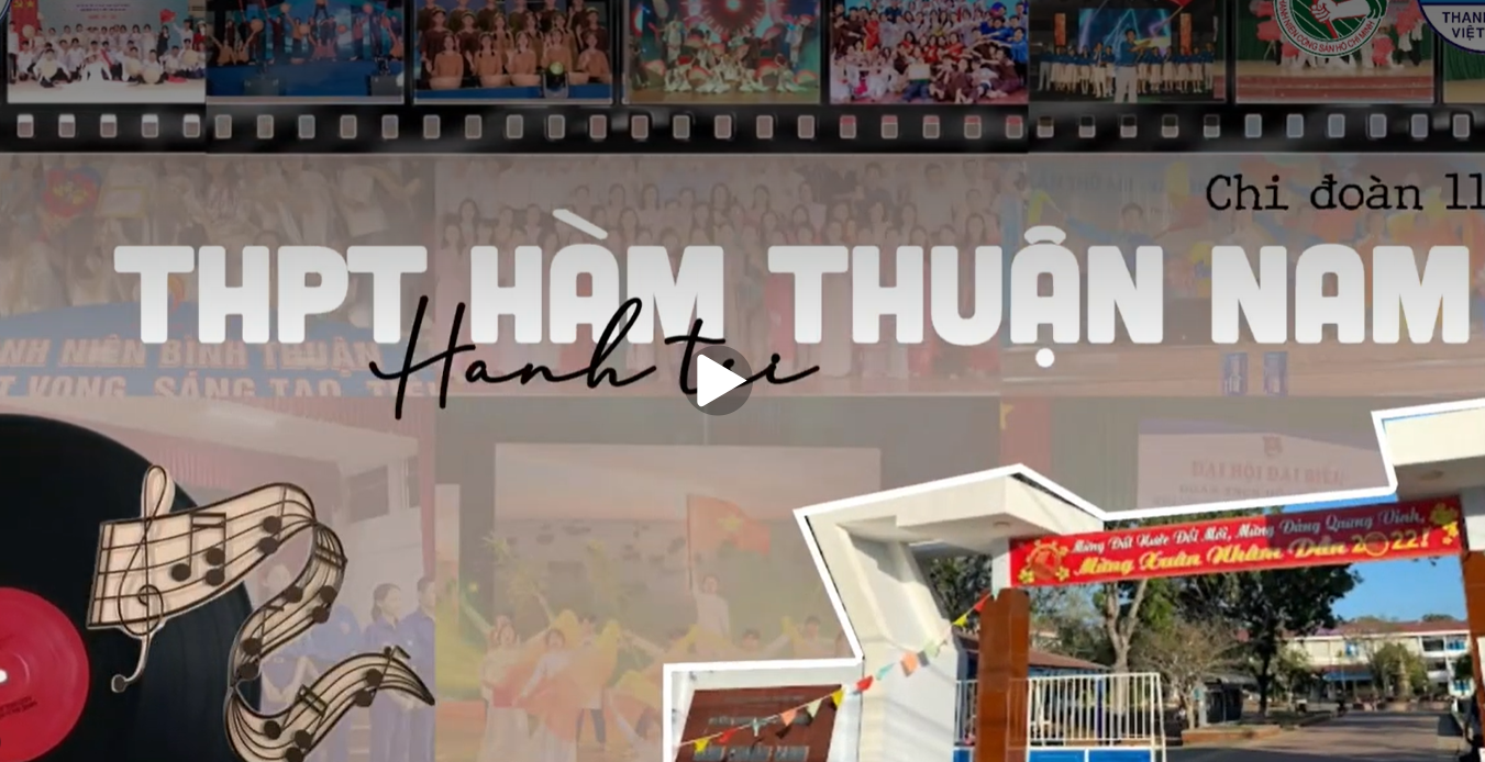 Trường THPT Hàm Thuận Nam - Hành Trình Ký Ức - Chi đoàn 11A1 [2024-2025]